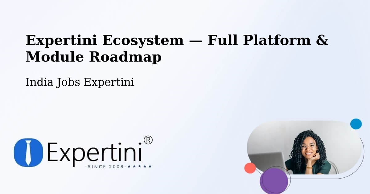 Expertini Ecosystem — Full Platform & Module Roadmap – Chhapar
