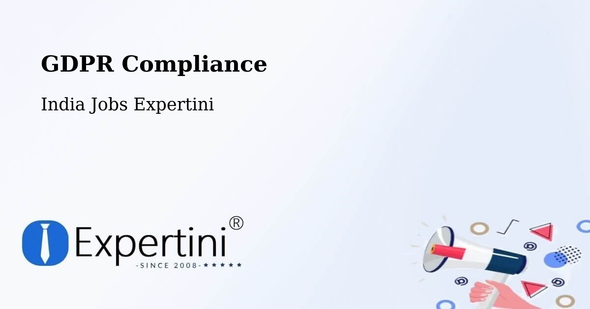 EU GDPR Compliance Statement – Chhapar - India Jobs Expertini