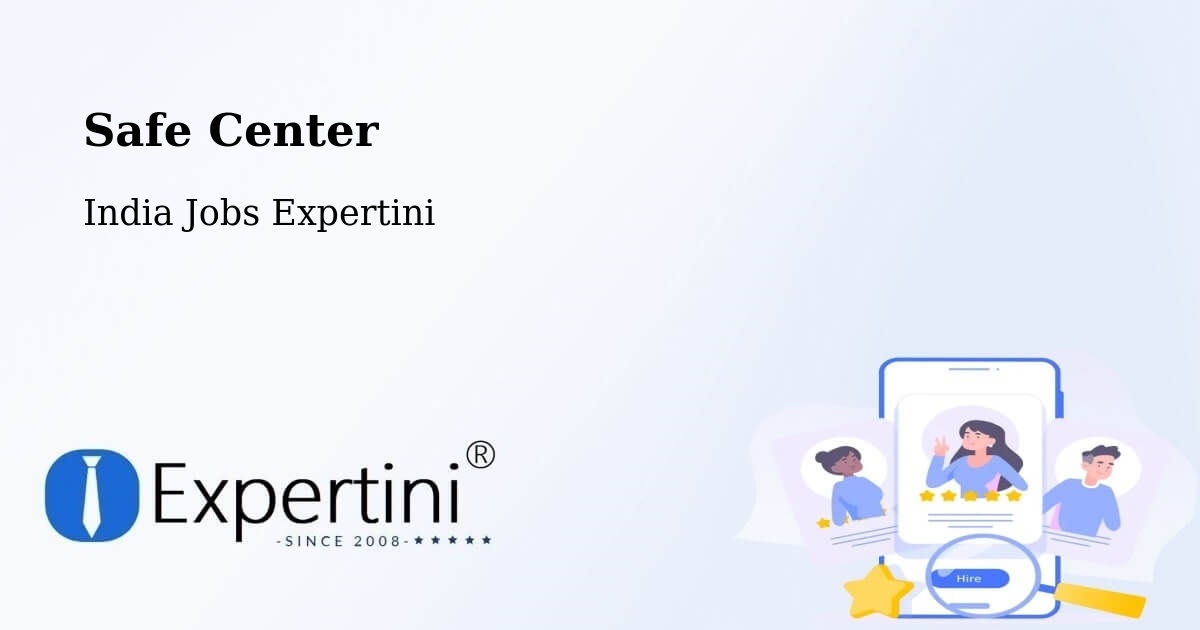 Safety Center – Chhapar - India Jobs Expertini
