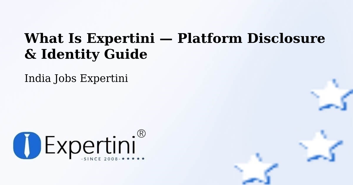 What Is Expertini — Platform Disclosure & Identity Guide – Chhapar